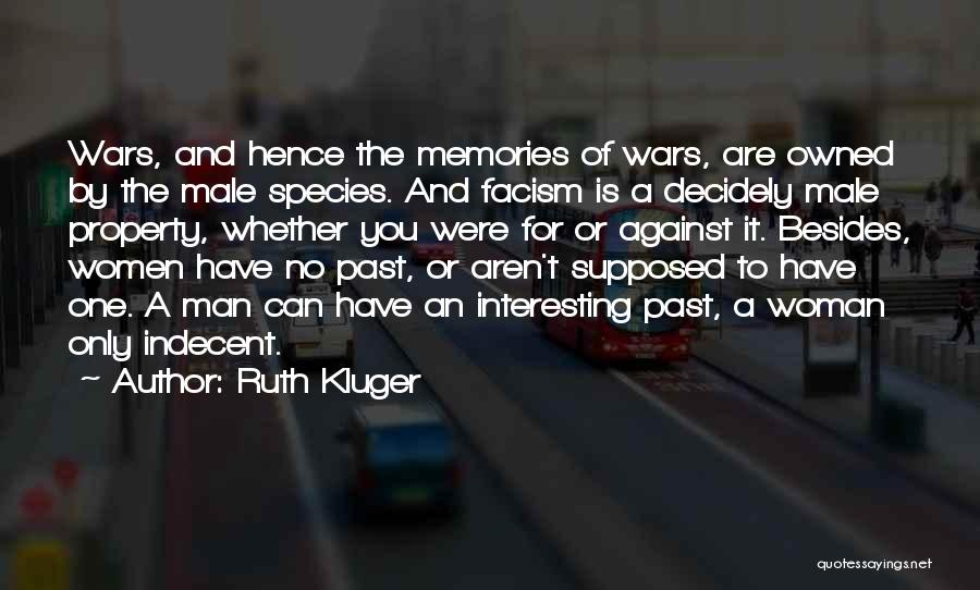 Kluger Quotes By Ruth Kluger