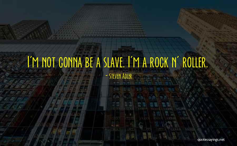 Klugman Commercial Properties Quotes By Steven Adler Klugman Commercial Properties Quotes By Steven Adler