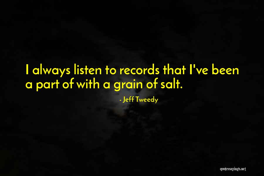 Klum House Quotes By Jeff Tweedy Klum House Quotes By Jeff Tweedy