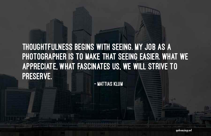 Klum Quotes By Mattias Klum Klum Quotes By Mattias Klum