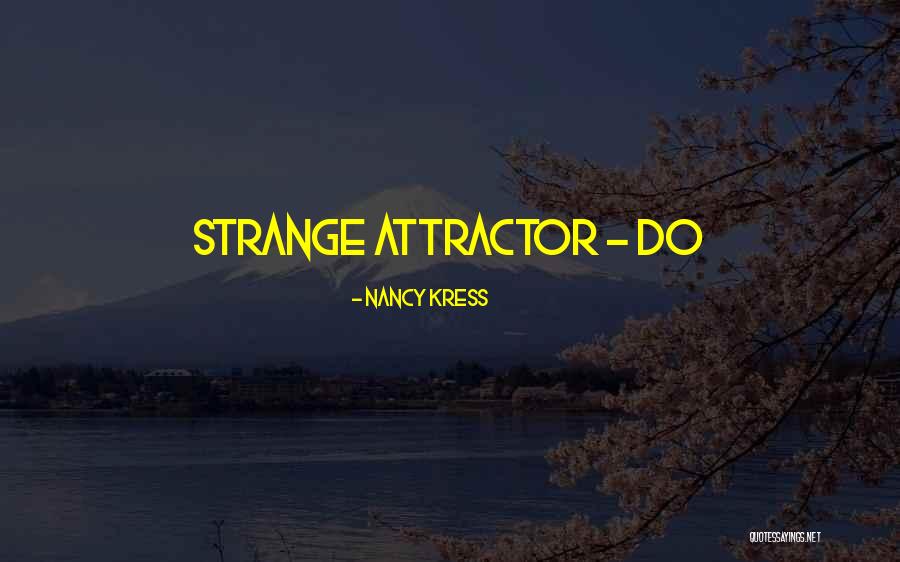 Klumpp Flower Quotes By Nancy Kress Klumpp Flower Quotes By Nancy Kress