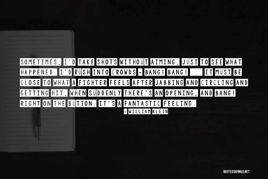 Klunder New Hampton Quotes By William Klein Klunder New Hampton Quotes By William Klein