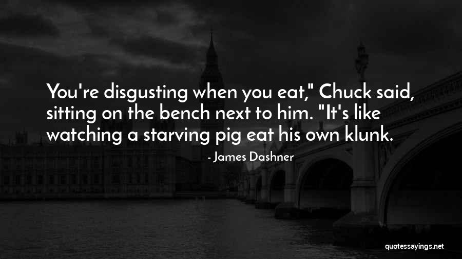 Klunk Quotes By James Dashner Klunk Quotes By James Dashner