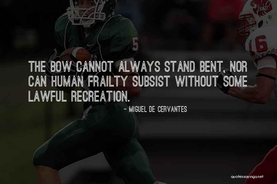 Klutch Quotes By Miguel De Cervantes Klutch Quotes By Miguel De Cervantes