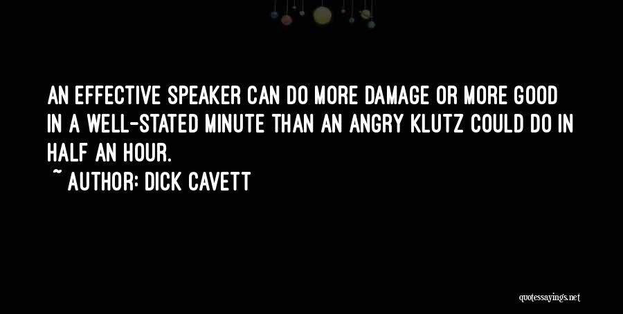 Klutz Quotes By Dick Cavett