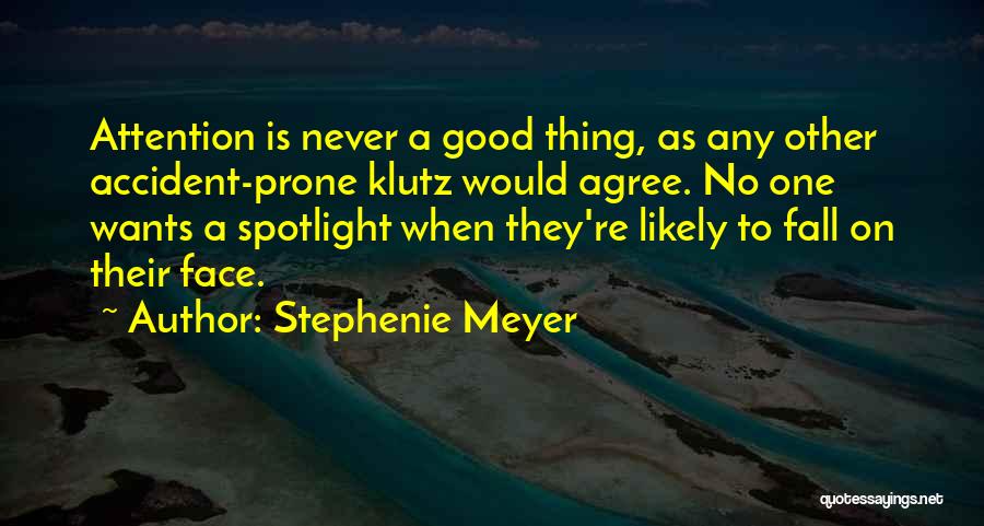 Klutz Quotes By Stephenie Meyer