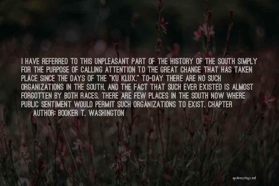 Klux Klux Quotes By Booker T. Washington
