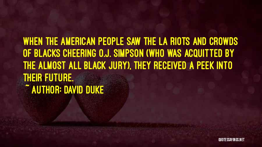 Klux Klux Quotes By David Duke