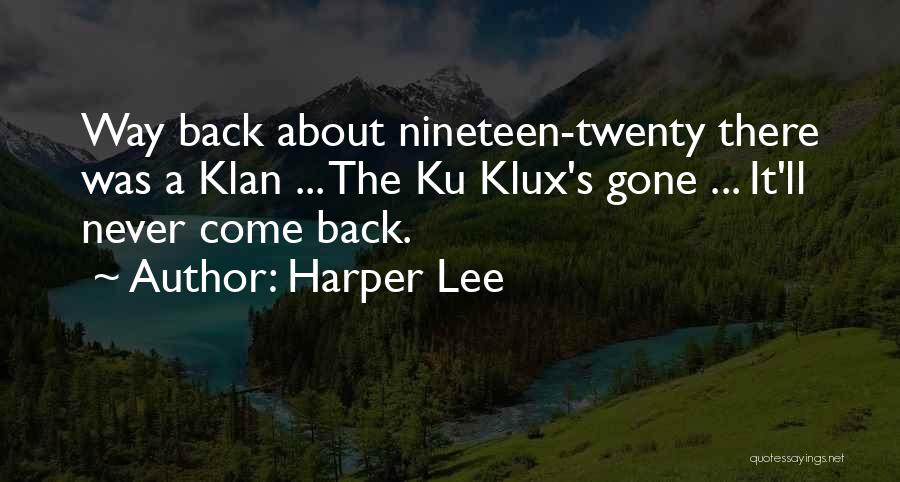 Klux Klux Quotes By Harper Lee