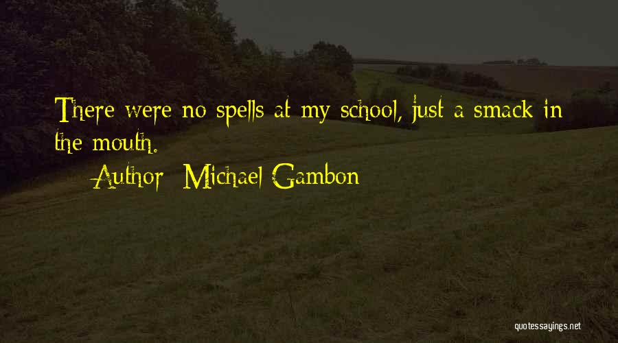 Klvx Quotes By Michael Gambon