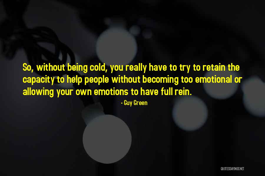 Klynn Works Quotes By Guy Green Klynn Works Quotes By Guy Green