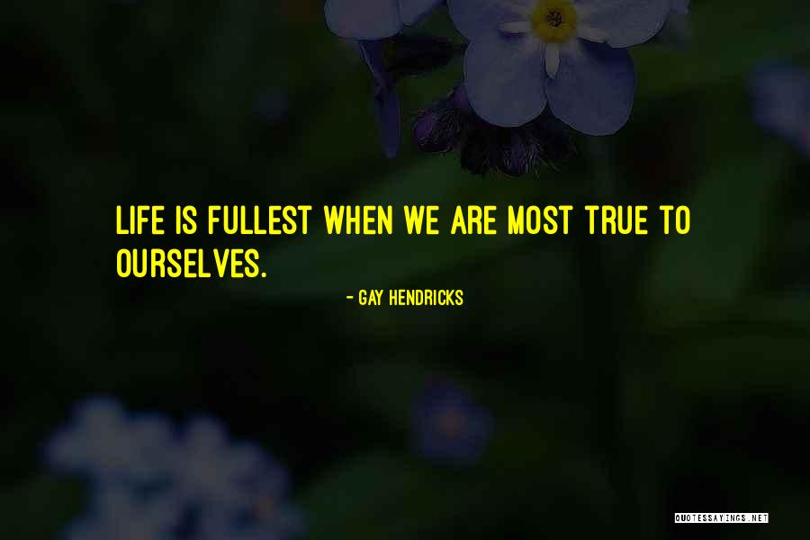 Klynneyager Quotes By Gay Hendricks Klynneyager Quotes By Gay Hendricks