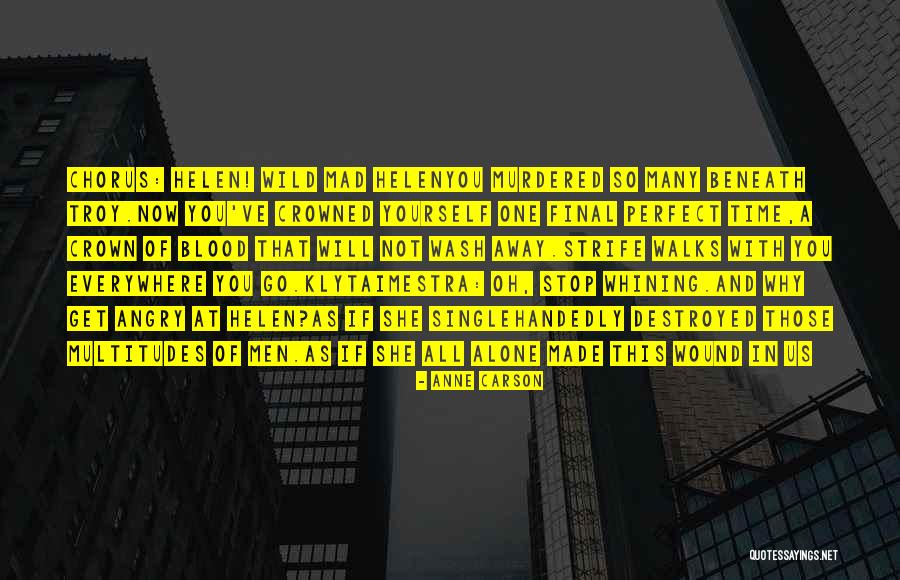 Klytaimestra Quotes By Anne Carson Klytaimestra Quotes By Anne Carson