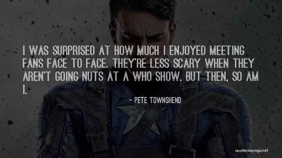 Kmadn Capital Management Quotes By Pete Townshend Kmadn Capital Management Quotes By Pete Townshend