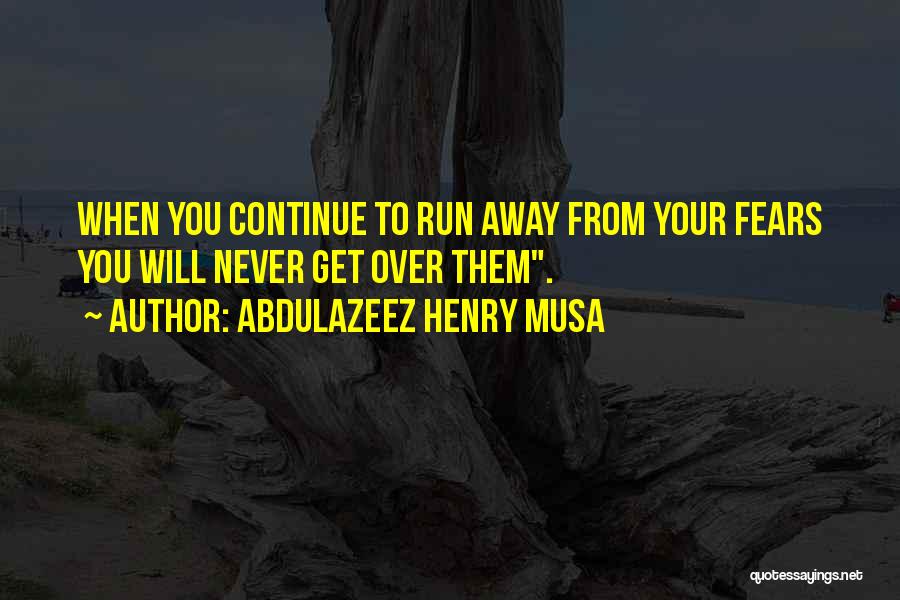 Kmart Nz Winz Quotes By Abdulazeez Henry Musa