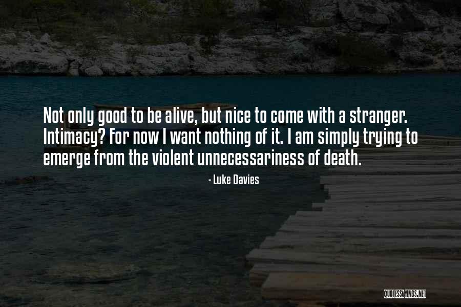 Kmaz Lp Quotes By Luke Davies Kmaz Lp Quotes By Luke Davies