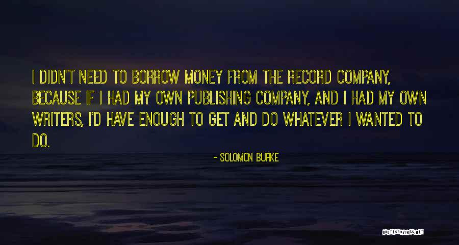 Kmaz Lp Quotes By Solomon Burke Kmaz Lp Quotes By Solomon Burke