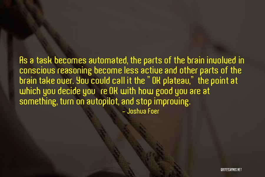 Kmenta Boss Quotes By Joshua Foer Kmenta Boss Quotes By Joshua Foer