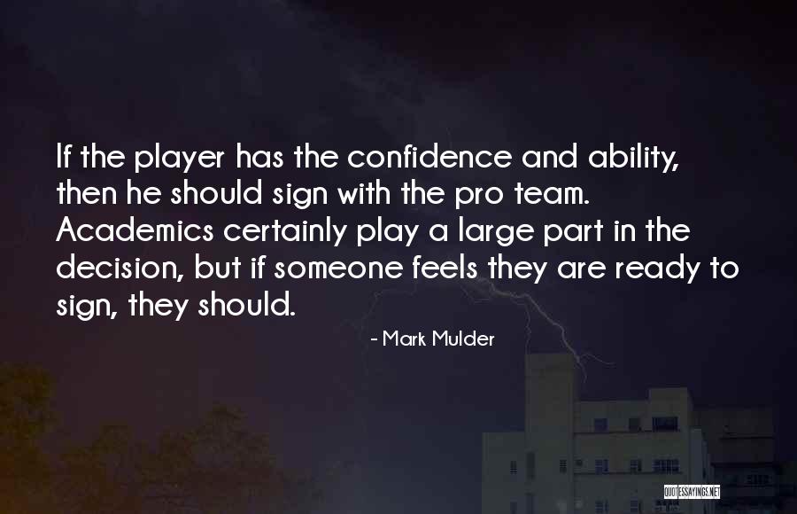 Kmeny Online Quotes By Mark Mulder Kmeny Online Quotes By Mark Mulder
