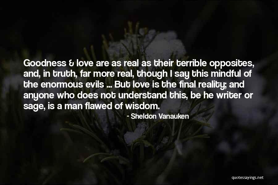 Kmeto Band Quotes By Sheldon Vanauken Kmeto Band Quotes By Sheldon Vanauken