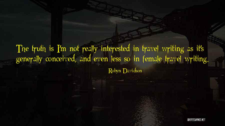Kmetz Nuttall Quotes By Robyn Davidson Kmetz Nuttall Quotes By Robyn Davidson