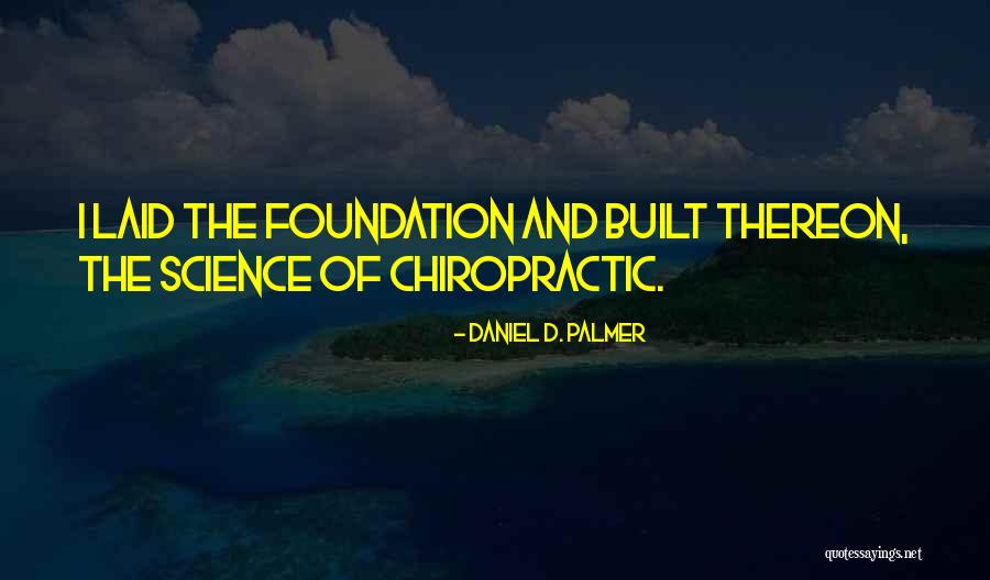 Kmmt Playlist Quotes By Daniel D. Palmer Kmmt Playlist Quotes By Daniel D. Palmer