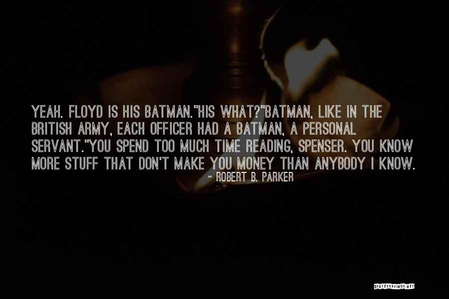 Knaak Vet Quotes By Robert B. Parker Knaak Vet Quotes By Robert B. Parker