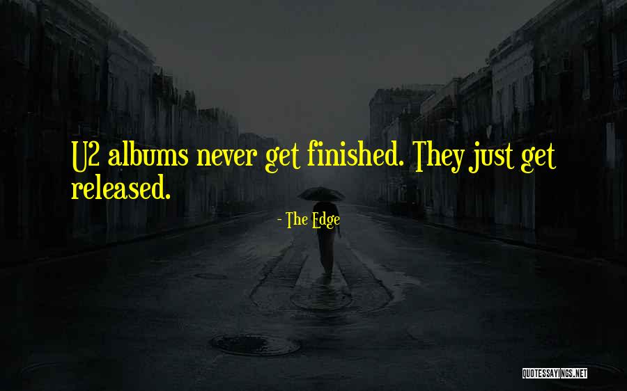 Knackebrod Quotes By The Edge Knackebrod Quotes By The Edge