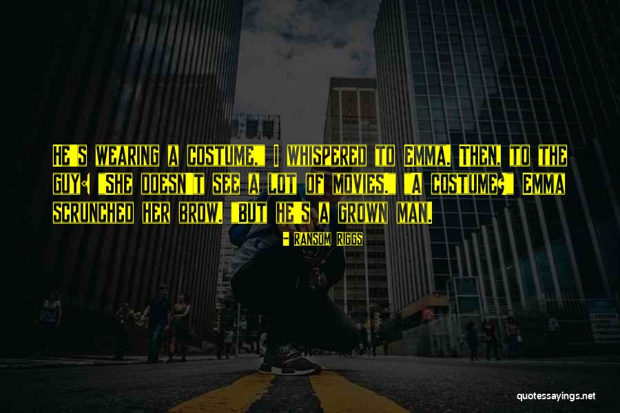 Knaden Quotes By Ransom Riggs Knaden Quotes By Ransom Riggs