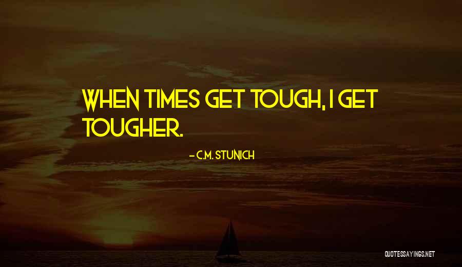 Knadez Quotes By C.M. Stunich Knadez Quotes By C.M. Stunich