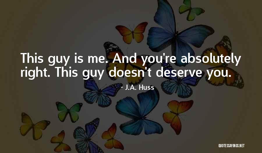 Knadez Quotes By J.A. Huss Knadez Quotes By J.A. Huss