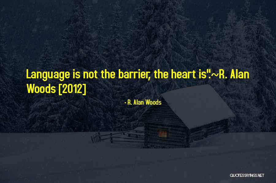Knallgasprobe Quotes By R. Alan Woods Knallgasprobe Quotes By R. Alan Woods