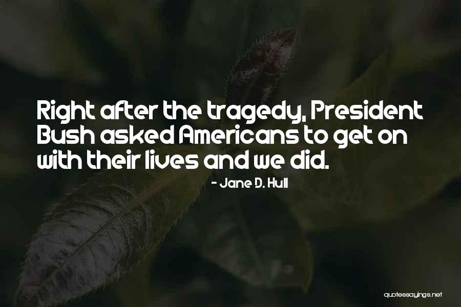 Knappett Construction Quotes By Jane D. Hull Knappett Construction Quotes By Jane D. Hull