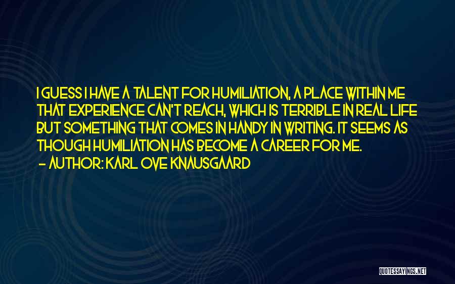 Knausgaard Quotes By Karl Ove Knausgaard