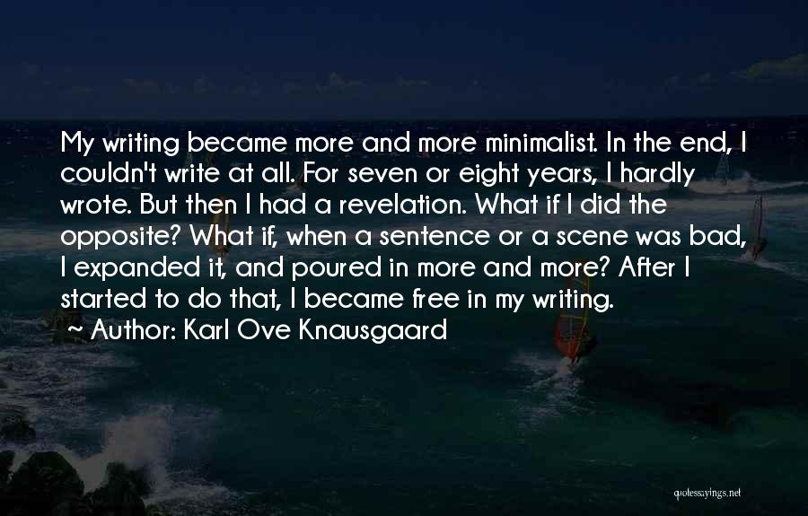 Knausgaard Quotes By Karl Ove Knausgaard