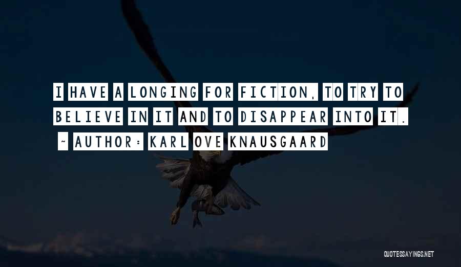 Knausgaard Quotes By Karl Ove Knausgaard