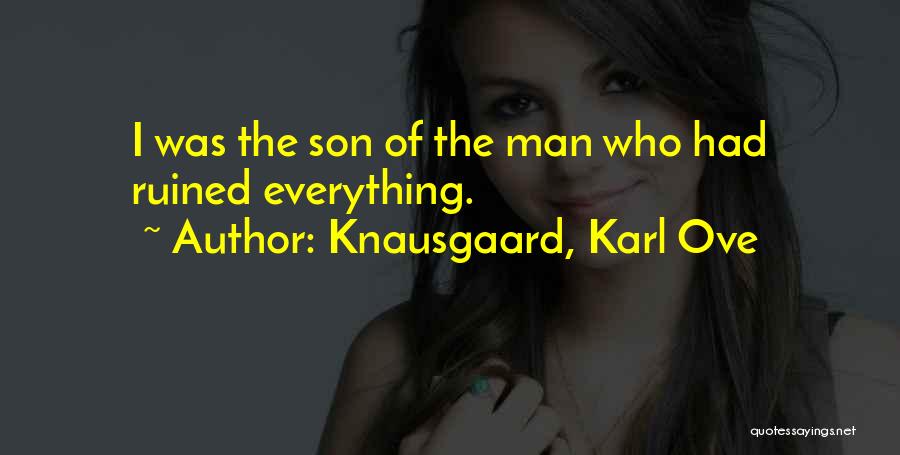 Knausgaard Quotes By Knausgaard, Karl Ove