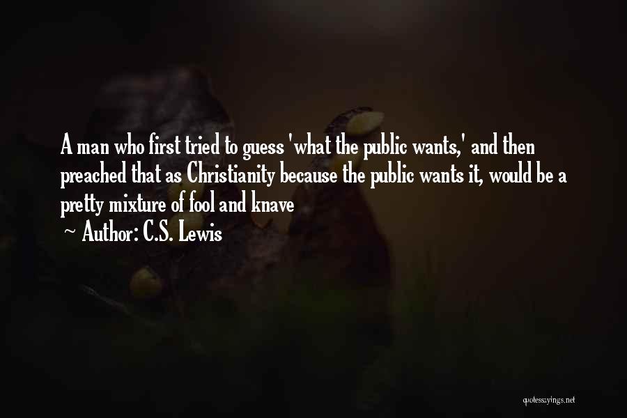 Knave Quotes By C.S. Lewis