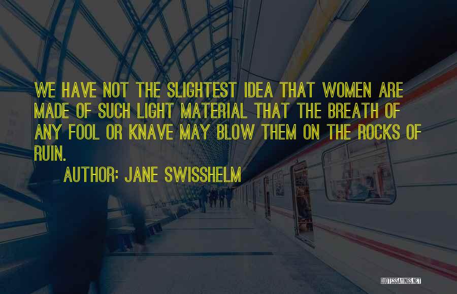 Knave Quotes By Jane Swisshelm