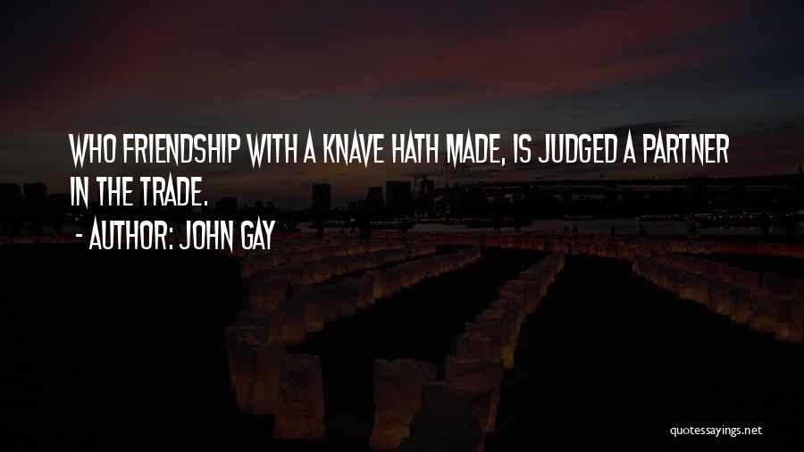 Knave Quotes By John Gay