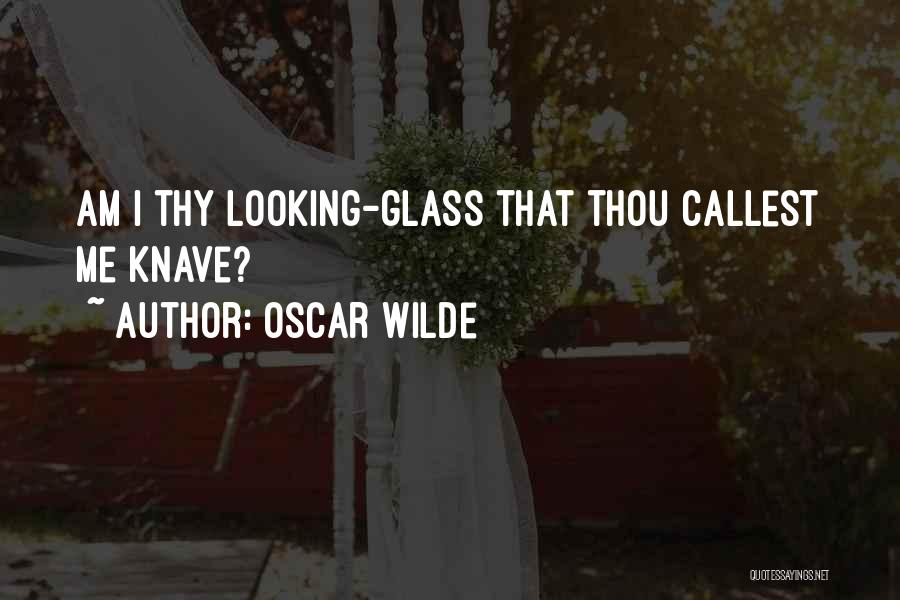 Knave Quotes By Oscar Wilde