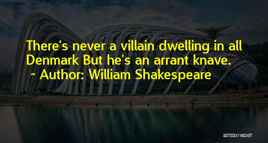 Knave Shakespeare Quotes By William Shakespeare