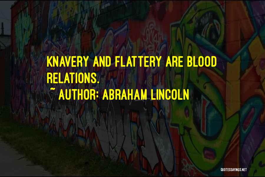 Knavery Quotes By Abraham Lincoln