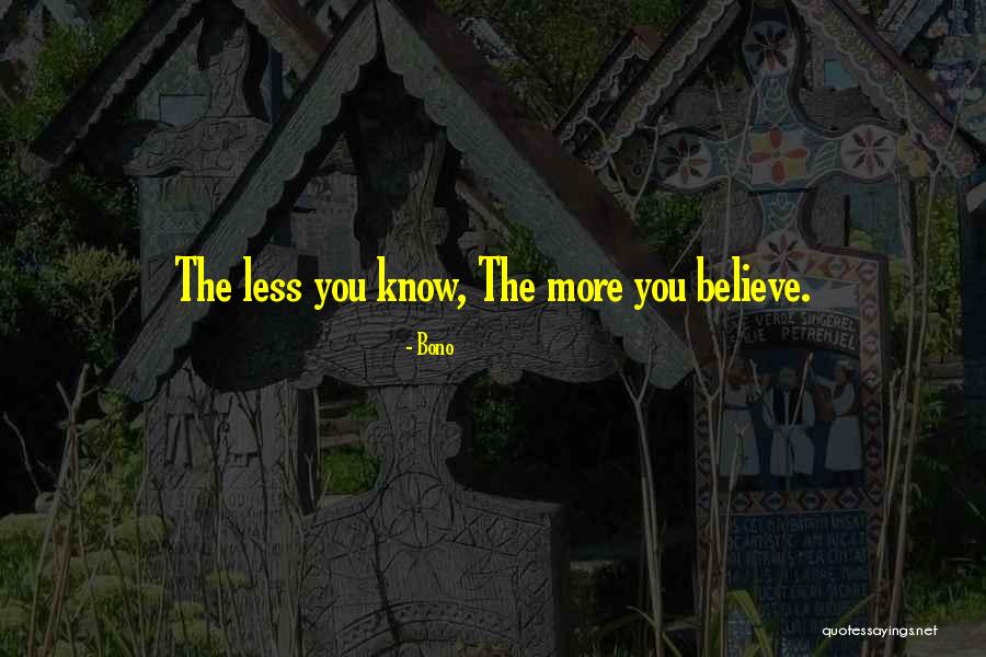 Knaverys Quotes By Bono Knaverys Quotes By Bono