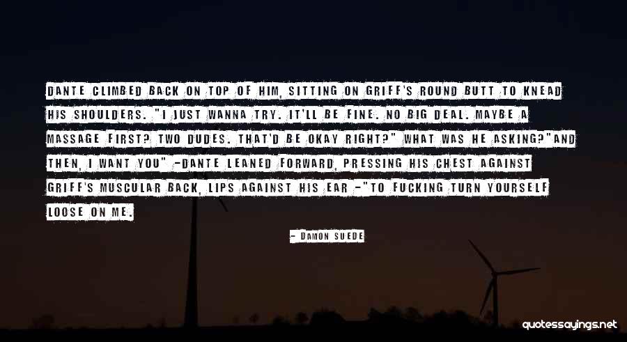 Knead Quotes By Damon Suede Knead Quotes By Damon Suede