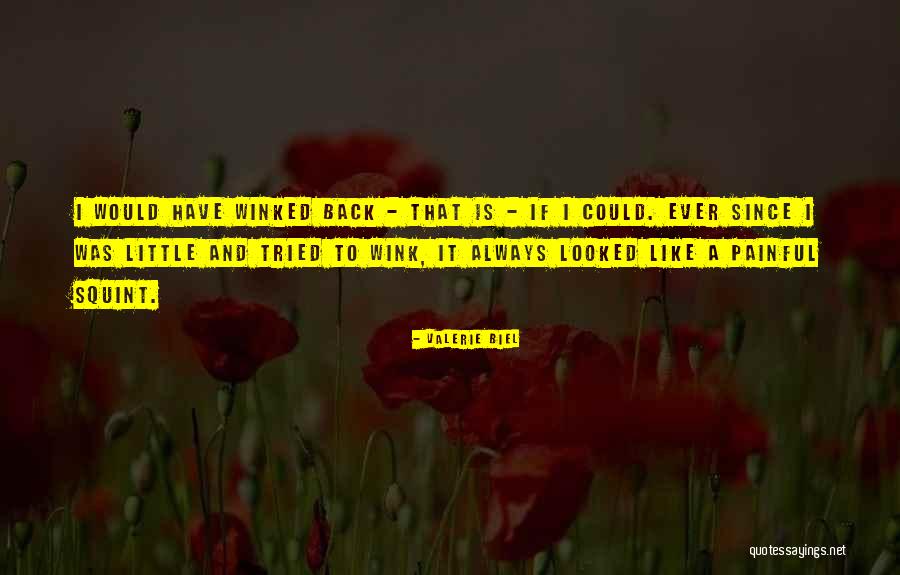Kneale House Quotes By Valerie Biel Kneale House Quotes By Valerie Biel