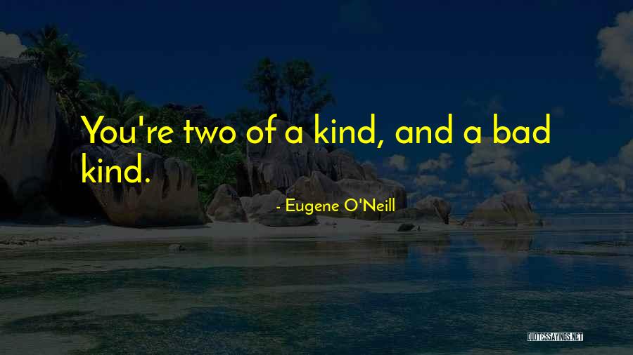 Knedliky Czech Quotes By Eugene O'Neill Knedliky Czech Quotes By Eugene O'Neill