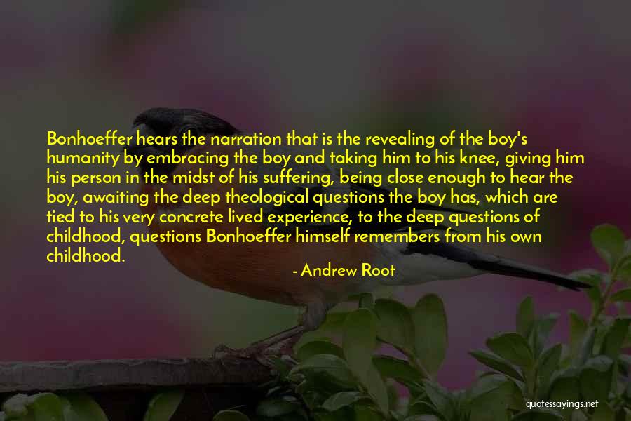 Knee Deep Quotes By Andrew Root