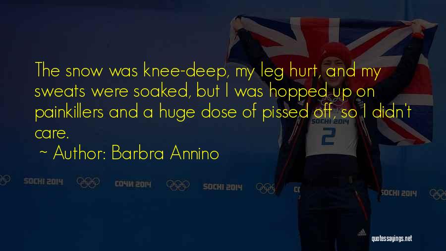 Knee Deep Quotes By Barbra Annino