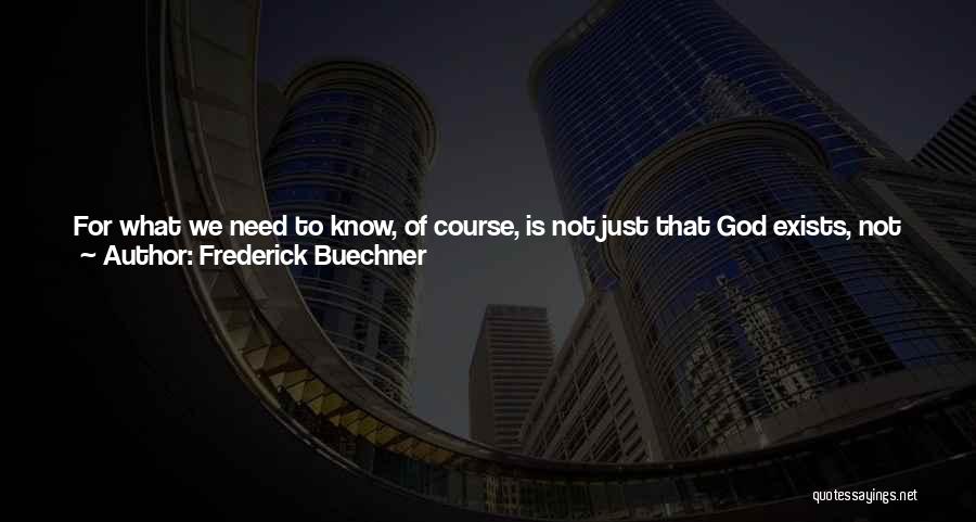 Knee Deep Quotes By Frederick Buechner